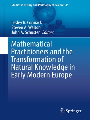 cover image of Mathematical Practitioners and the Transformation of Natural Knowledge in Early Modern Europe